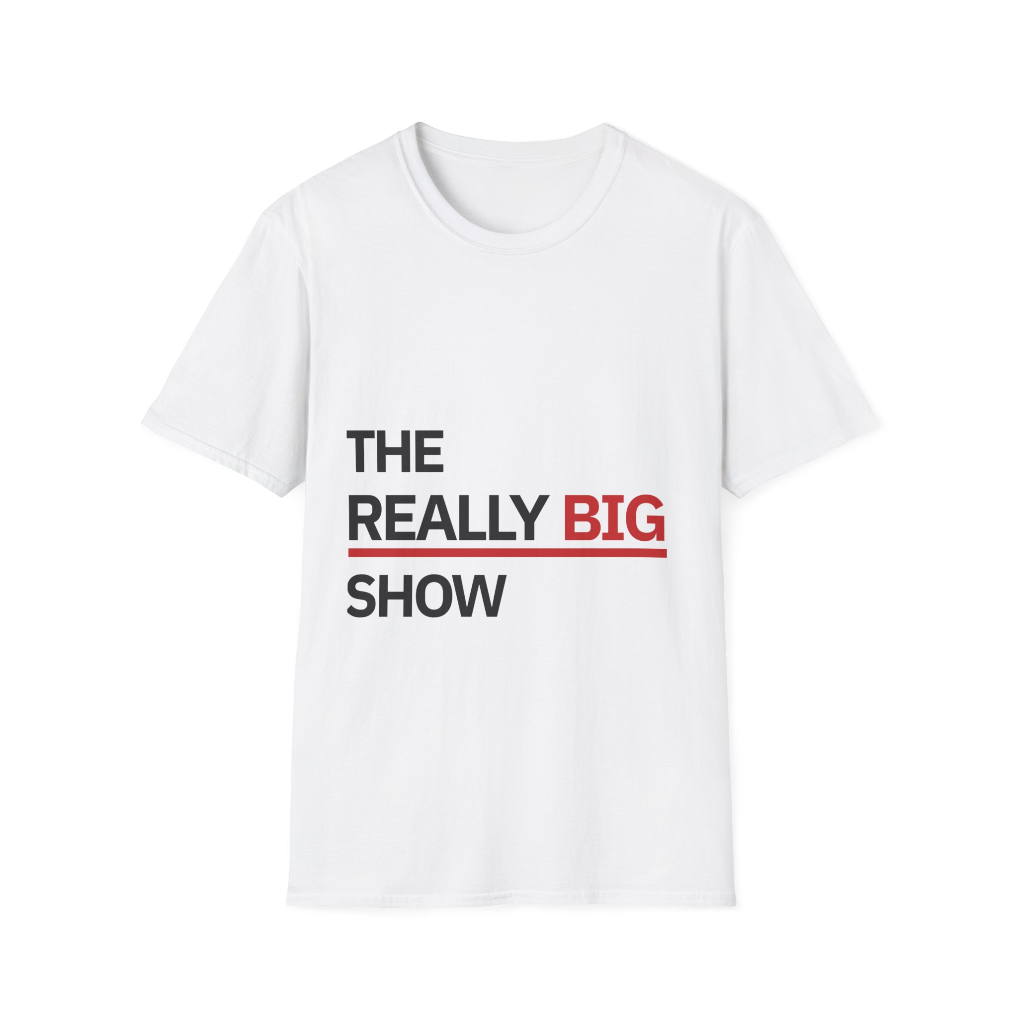 The Really Big Show T-Shirt — Bold Text Graphic Tee - Image 3