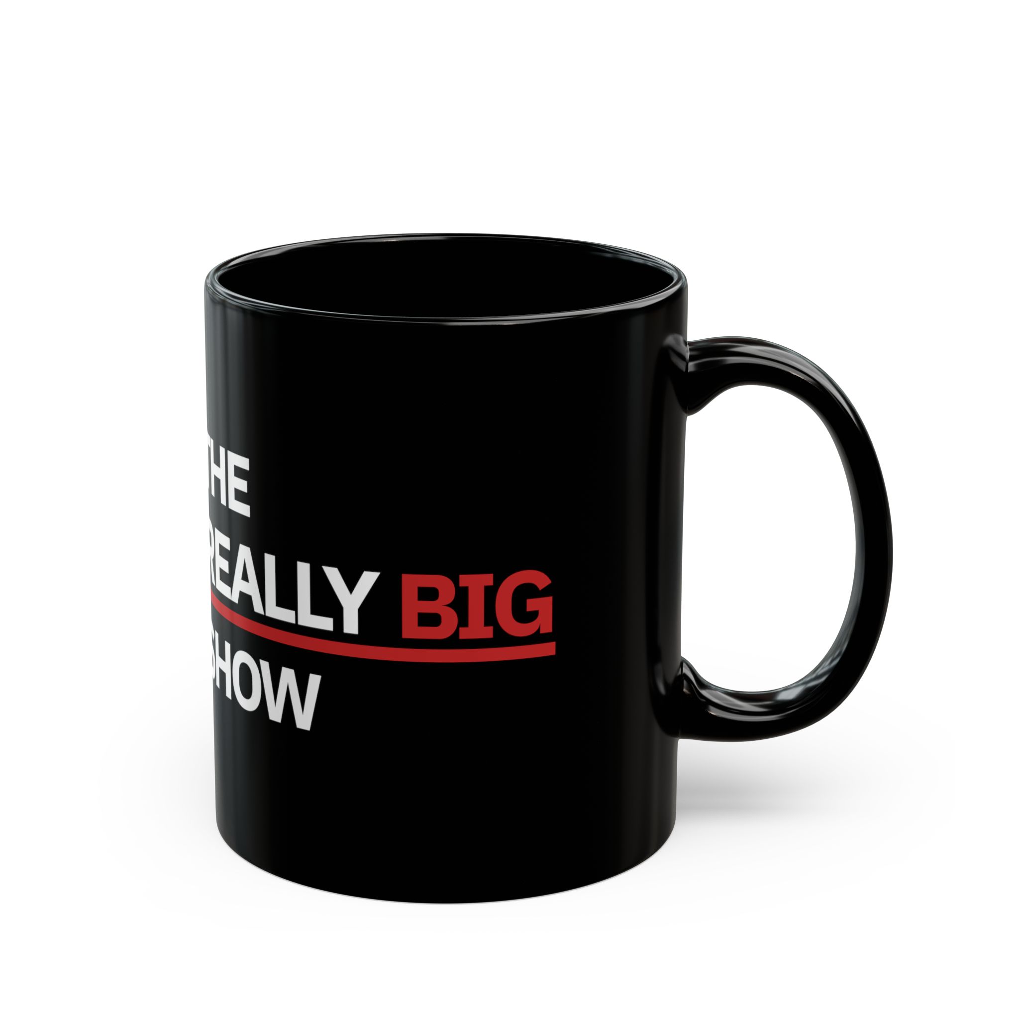 The Really Big Show Black Coffee Mug – 11oz Podcast Logo Mug - Image 2